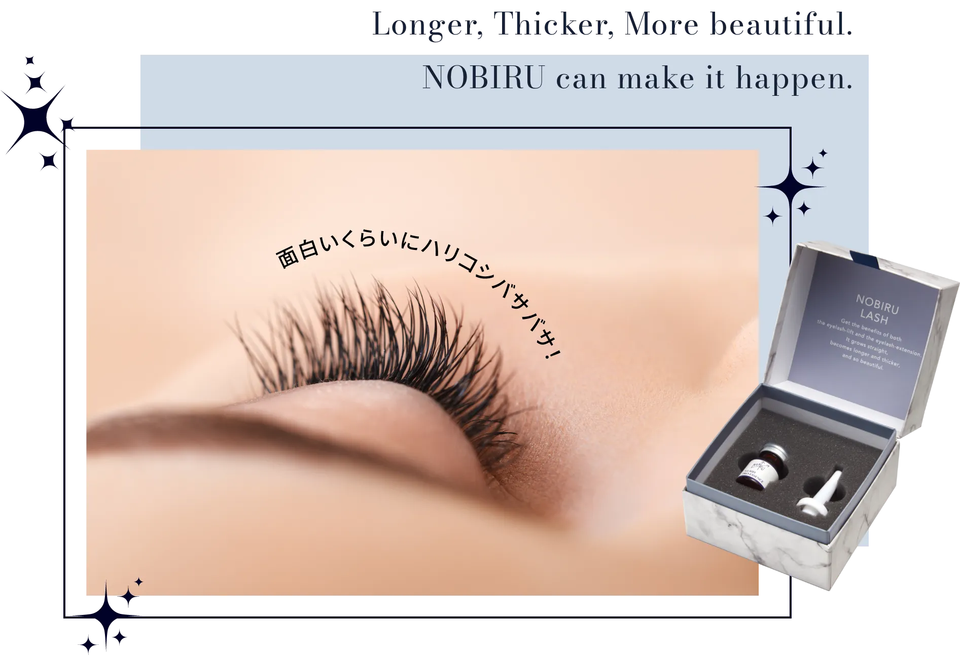 Longer, Thicker, More beautiful.NOBIRU can make it happen.